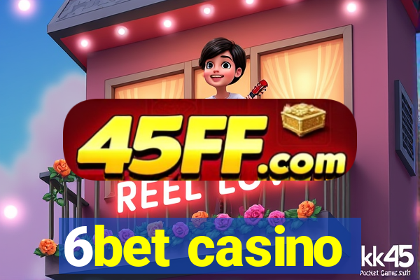 6bet casino